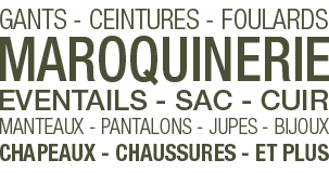 gants ceintures foulards maroquinerie sac cuir manteaux pantalons jupes bijoux chapeaux chaussures eventails